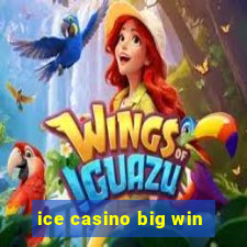 ice casino big win